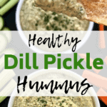 Pinterest Pin for Healthy Dill Pickle Hummus