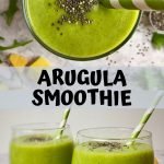 Three green smoothies with text overlay: Arugula Smoothie