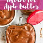 3 small dishes of apple butter with text that says: Instant Pot Apple Butter.