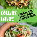 Vegan, oil-free, and gluten-free collard wraps with a quinoa and vegetable filling.