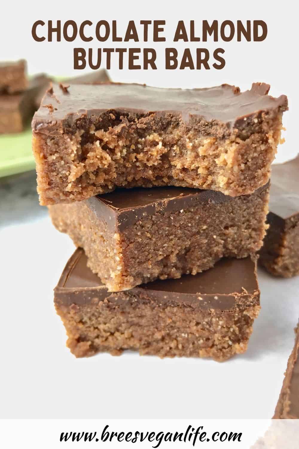 Chocolate Almond Butter Bars (NoBake) Bree's Vegan Life