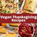 Four different Thanksgiving food items and text that says Vegan Thanksgiving Recipes.