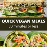A sandwich and collard wraps with text that says quick vegan meals.