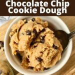A bowl of cookie dough with text that says Peanut Butter Chocolate Chip Cookie Dough.
