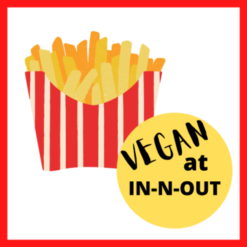 Clip art container of fries with text that says Vegan at In-N-Out.