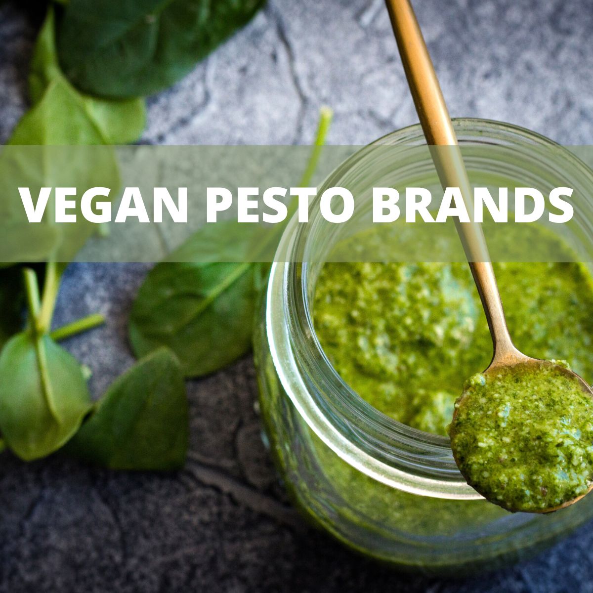 A jar of pesto with text that says Vegan Pesto Brands.