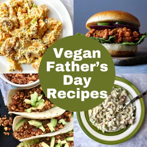 Four vegan recipes with text that says Vegan Father's Day Recipes.